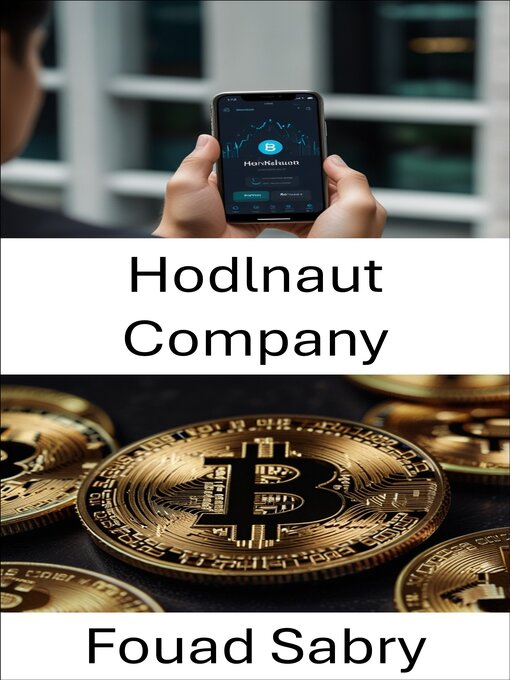 Title details for Hodlnaut Company by Fouad Sabry - Available